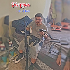Steppas Ft Lil $aint Prod. AngelLaCiencia