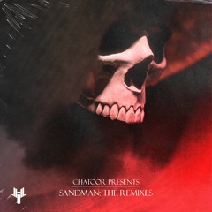 CHATOOR - Sandman (DaWave Remix)