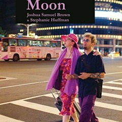 [Read] [EPUB KINDLE PDF EBOOK] Formosa Moon by  Joshua Samuel Brown &  Stephanie Huff