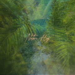 Nature Hug 528Hz