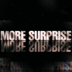 More Surprise x3 - ( Caine x Dj Lo'ic x Demflex )