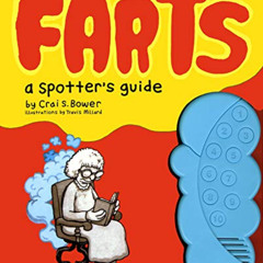 View PDF 📩 Farts: A Spotter's Guide: (Fart Books, Fart Jokes, Fart Games Book) by  C