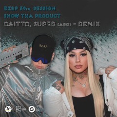 Snow Tha Product - BZRP Music Sessions - Caitto, SUPER(ARG)