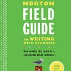 [Download] The Norton Field Guide to Writing with 2016 MLA Update: With Readings - Richard Bullock