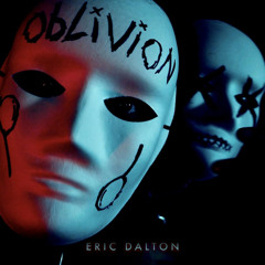 Eric Dalton - Oblivion