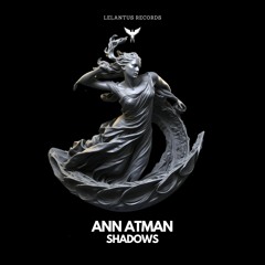 ANN ATMAN - Shadows