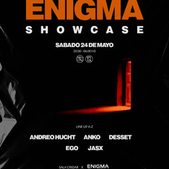 EGO x Enigma Showcase