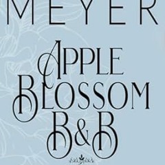 🥧[PDF-EPub] Download Apple Blossom B&B A Sweet Small Town Southern Romance (Sweet Tea and a 🥧