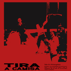 Tira a Camisa (Indie Dance, Dark Disco, Melodic Techno mix)