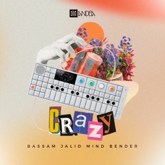 Bassam Jalid & Mind Bender - Crazy! OUT NOW BY ANDEA RECORDS