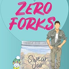 [Download] PDF 📖 Zero Forks: A Spicy Rom Com (Small Town Secrets) by  Cat Johnson [P