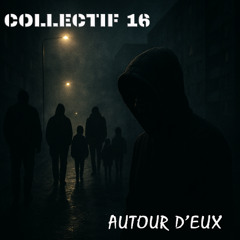 Collectif 16 - Autour d'eux