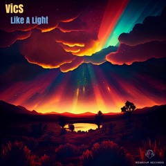 VicS - Like A Light