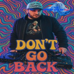 Don't Go Back