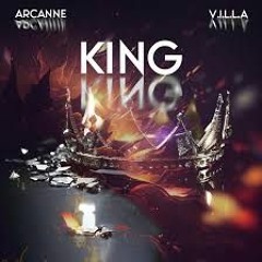 Arcanne & Villa - King ( Original mix)