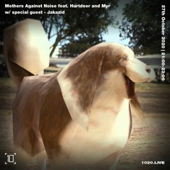 JAKAZiD @ Mothers Against Noise Radio 27-10-2020