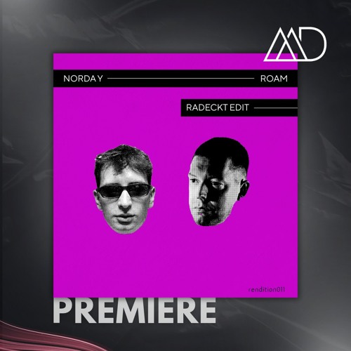PREMIERE: Norda y - Roam (Radeckt edit) [Rendition]