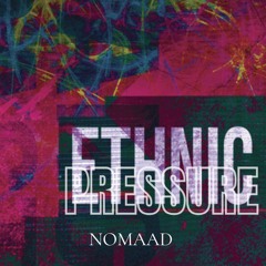 Ethnic Pressure