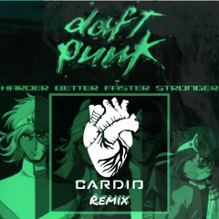 Harder, Better, Faster, Stronger - Daft Punk (Cardio Remix)(EDIT)