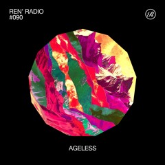 Ren Radio #090 - AGELESS