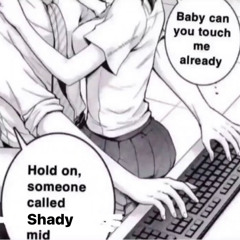 shady - met her on the dark web