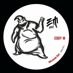 Eddy M - Breaking Bad (Original Mix) Premiere Out Now on EMrec
