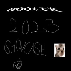 MOOLER 2023 SHOWCASE