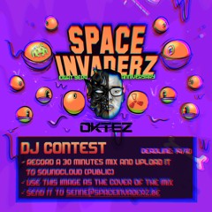 SPACE INVADERZ: EIGHT YEAR ANNIVERSARY : OKTEZ DJ CONTEST