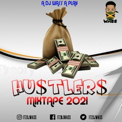 2021 Hustlers Dancehall Mix - Vybz Kartel,Alkaline,Rygin King,Mavado,Popcaan & More