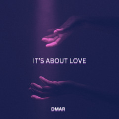 It's About Love