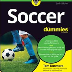 [FREE] EPUB 📙 Soccer For Dummies by  Tom Dunmore &  Scott Murray KINDLE PDF EBOOK EP