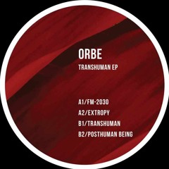 Premiere: ORBE "Posthuman Being" - Token Records