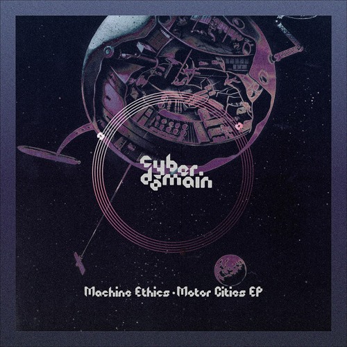 Motor Cities EP [Cyber Domain]