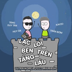 Lost Ben Tren Tang Lau Huy DX & Tran Bom