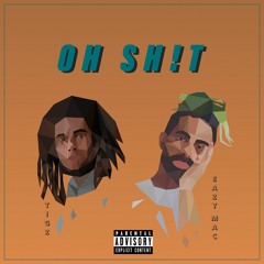 OH SH!t (feat. Eazy Mac)