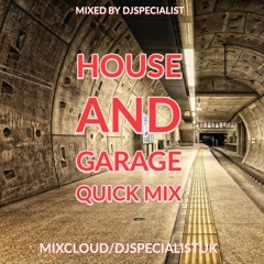 HOUSE AND GARAGE QUICK MIX