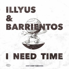 I Need Time [Stay Busy Records]