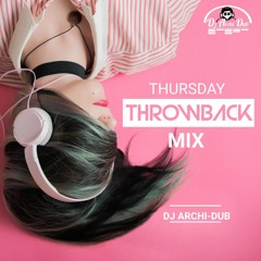 #TBT THROWBACK MIX | VOL 88 | 90's & 00'sl |Instagram @Dj_Archi-Dub