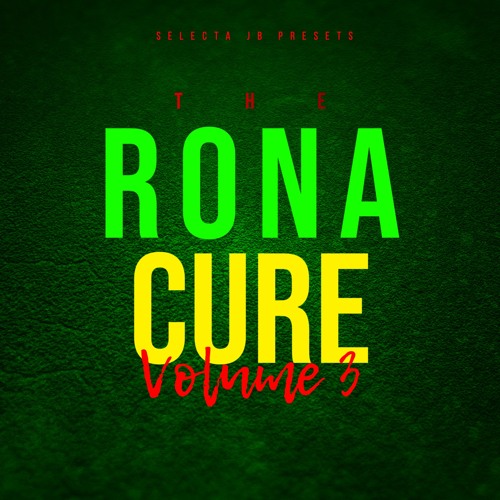 RONA CURE PT.3 (DANCEHALL EDITION)