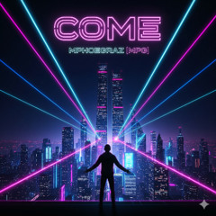 Come