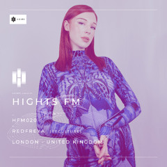 HIGHTS FM 020 / Redfreya [Reculture]