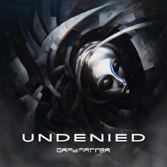 Undenied - Portishead (GrayMatter Remix)
