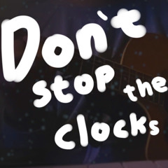 don't stop the clocks (acoustic cover) - by Seungwon