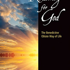 free EBOOK 💗 Reaching for God: The Benedictine Oblate Way of Life by  Roberta Werner