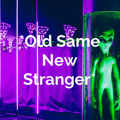 💥💯🔥*JK. CarterCarterCarter*            🎶Old Same New Stranger 🔐