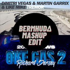 Oke Gas Tremor (Bermhuda Mashup Edit) Preview due copyright (Buy = Free Download Full Version)