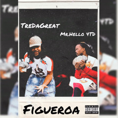 TreDaGreat- FIGUEROA