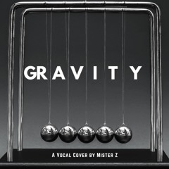 Gravity - John Mayer (Mister Z Vocal Cover)