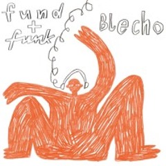 Blecho - fund&funk - Set - 18.01.2025