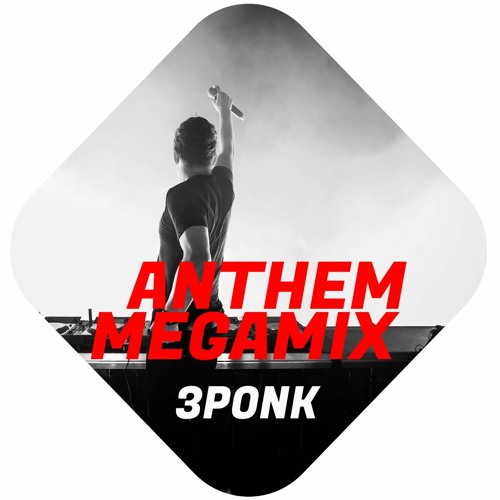 ANTHEM MEGAMIX 2020 ( 3PONK ) For Sale